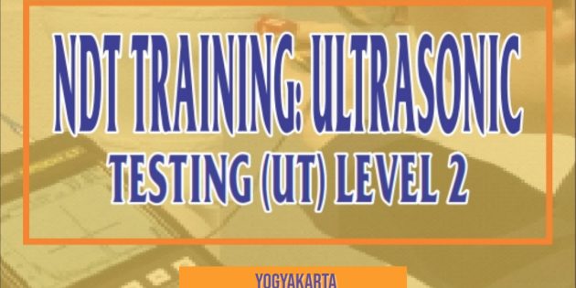NDT TRAINING: Ultrasonic Testing (UT) LEVEL 2 – Almost Running