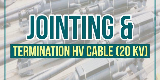JOINTING & TERMINATION HV CABLE