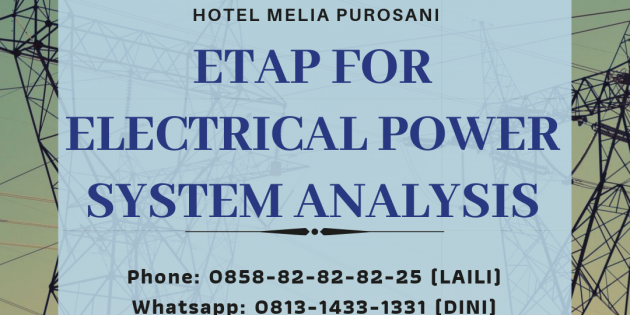ETAP FOR ELECTRICAL POWER SYSTEM ANALYSIS – Available Online
